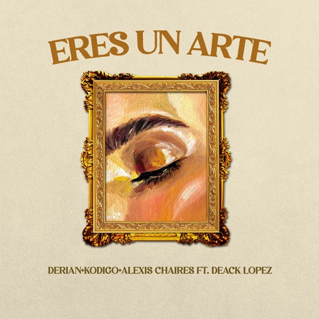 Eres un Arte ft. Kódigo, Alexis Chaires & Deack Lopez cover art