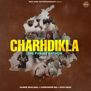 Charhdikla The Punjab Anthem ft. Gurwinder Bal & High Head cover art