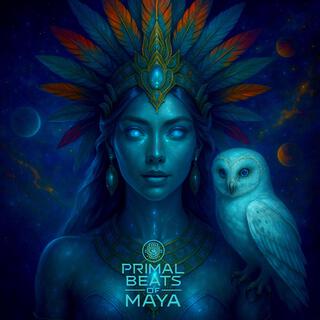 Primal Beats of Maya