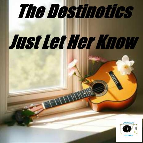 Just Let Her Know