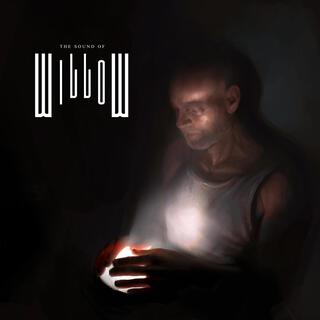 The Sound of Willow, Pt. 2
