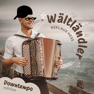 Wältländler (Downtempo Edition)