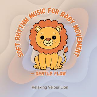 Soft Rhythm Music for Baby Movement – Gentle Flow