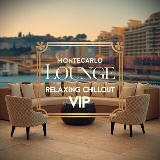 Montecarlo Lounge Relaxing Chillout Vip
