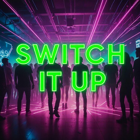 Switch It Up