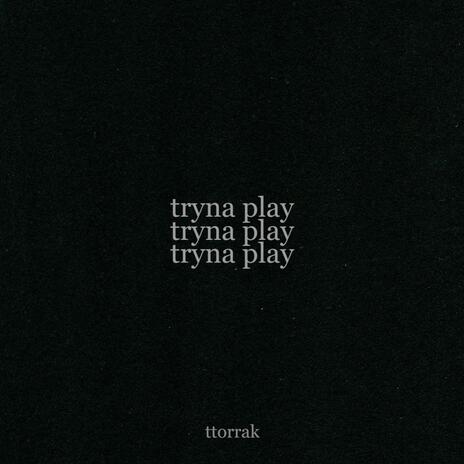 tryna play cover art