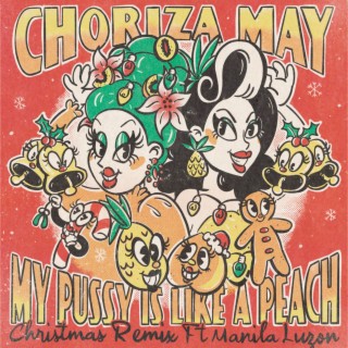 My Pussy Is Like a Peach (Christmas Remix) ft. Manila Luzon cover art