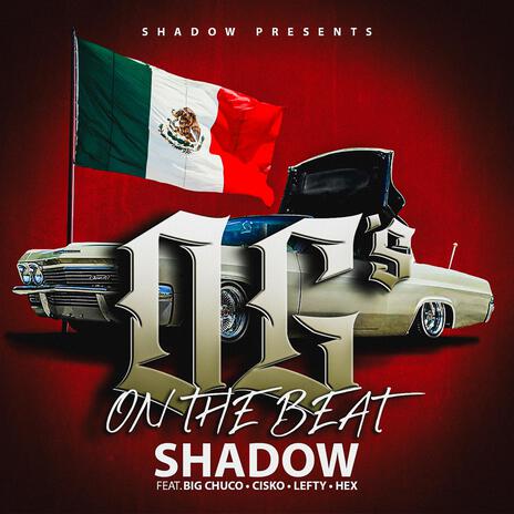 OG's on the beat ft. BIG CHUCO CISKO SHADOW LEFTY HEX cover art