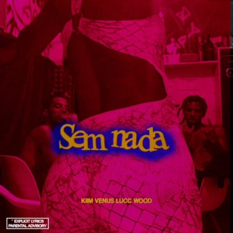SEM NADA ft. Kiim Venus cover art