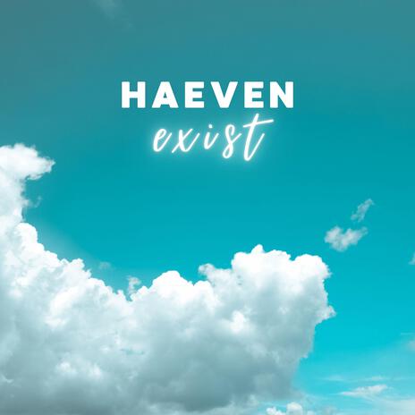 Haeven Exist