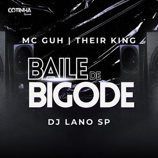 Baile de Bigode ft. Their King & Cotinha Records cover art