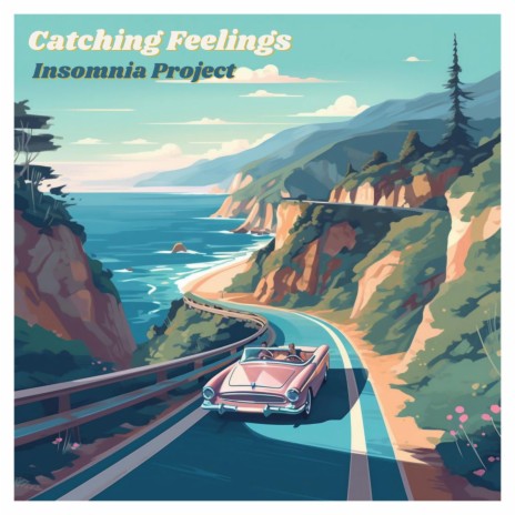 Catching Feelings ft. Drew Tyler cover art