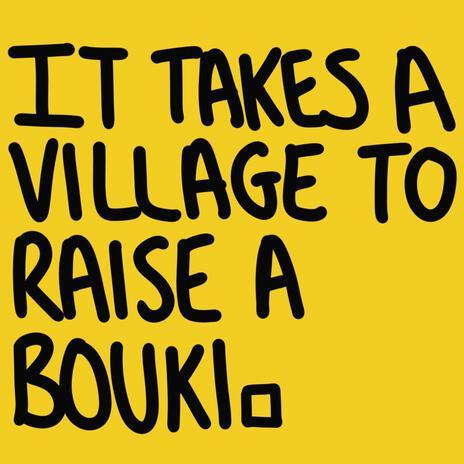 It Takes A Village (Bouki Remix) ft. Elijah & Jammz cover art