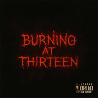 Burning at Thirteen! cover art