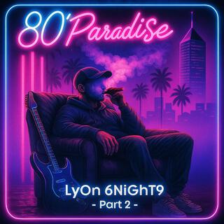 LyOn 6NiGhT9, Part. 2