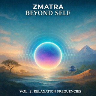 ZMatra: Beyond Self, Vol. 2: Relaxation Frequencies
