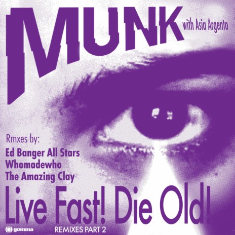 Live Fast! Die Old! (Extended Mix) ft. Asia Argento cover art