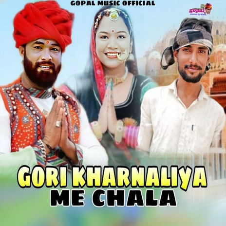 Gori Kharnaliya Me Chala ft. Dadaram Mnidoliya