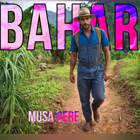 Bahar ft. Musa Dere