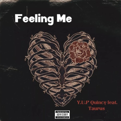 Feeling Me ft. Y.U.P Taurus
