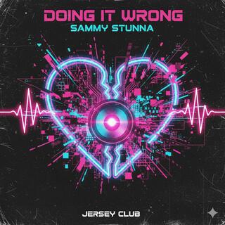 Doing It Wrong (Jersey Club) cover art