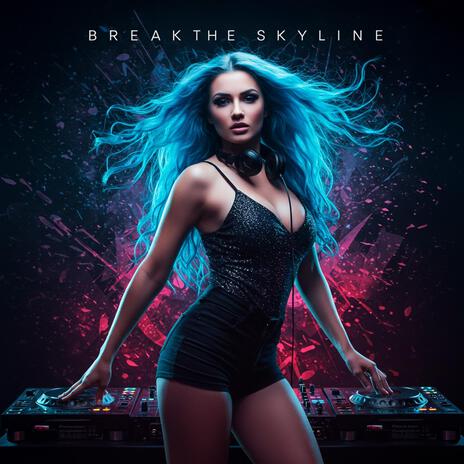 Break The Skyline cover art
