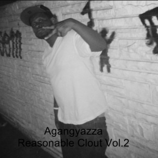 Reasonable Clout Vol.2
