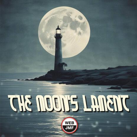 The Moon's Lament