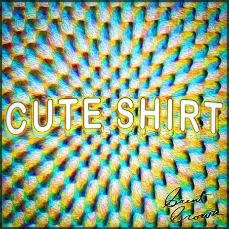 Cute Shirt cover art