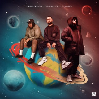 So Fly ft. DRS, SATL & Verbz cover art