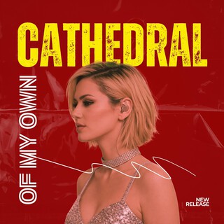 Cathedral of My Own