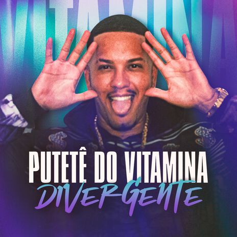 Putetê do Vitamina - Divergente cover art