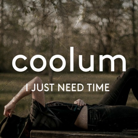 I Just Need Time cover art