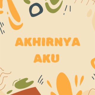 Akhirnya Aku cover art