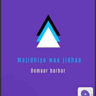 Oomaar barbar majidhiyo waa jidhaa cover art