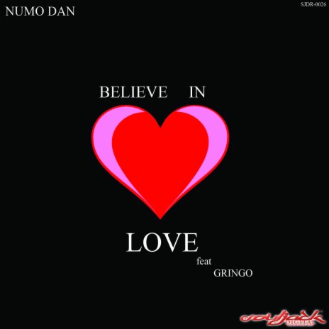 Believe In Love (Numo's Original Dub Mix) ft. Jose Echevarria (Gringo) cover art