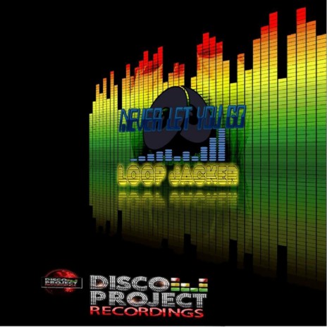 Never Let You Go (Original Mix) cover art