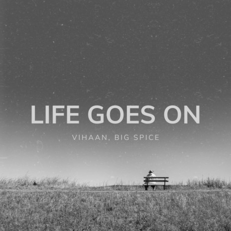 Life Goes On ft. BIG SPICE cover art