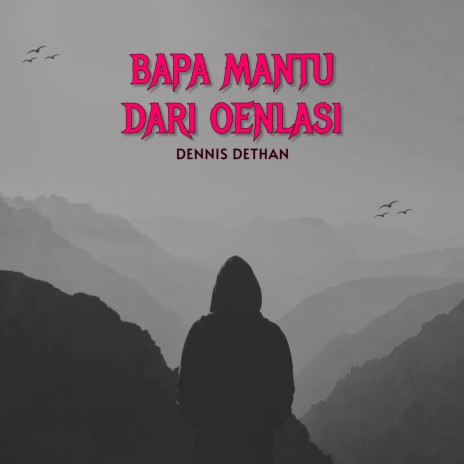 BAPA MANTU DARI OENLASI cover art