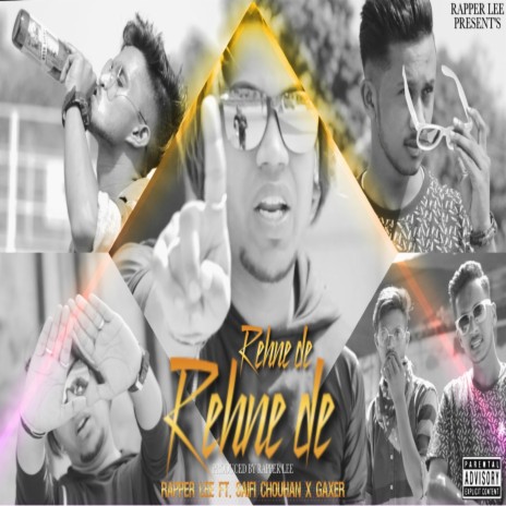 Rehne De Rehne De ft. Saifi Chouhan & Gaxer cover art