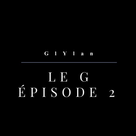 LE G - épisode 2 cover art