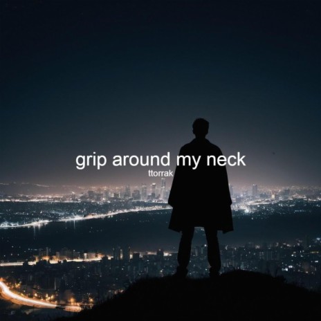 grip around my neck cover art