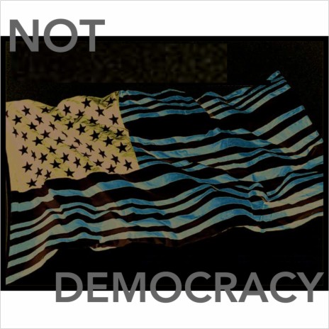 Not Democracy
