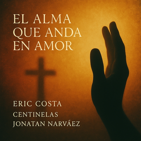 El Alma Que Anda en Amor ft. Centinelas & Jonatan Narváez cover art