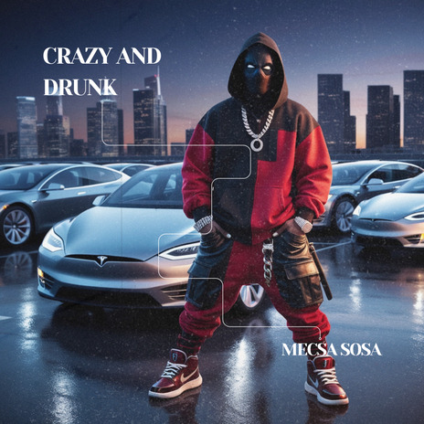 Crazy And Drunk cover art