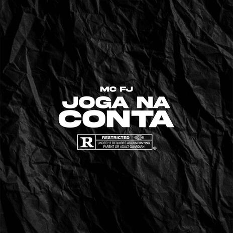 Joga na conta ft. Mc FJ cover art