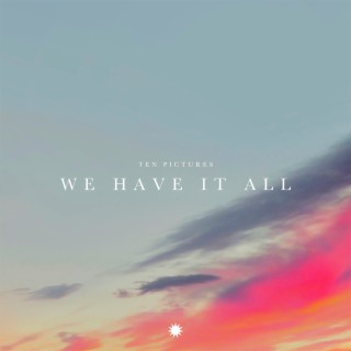 We Have It All cover art