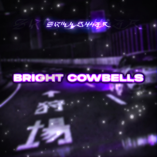 Bright Cowbells