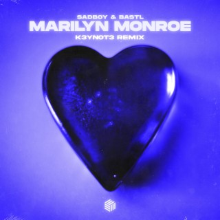 Marilyn Monroe (K3YN0T3 Remix) ft. BASTL & K3YN0T3 cover art