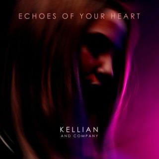 Echoes of Your Heart
